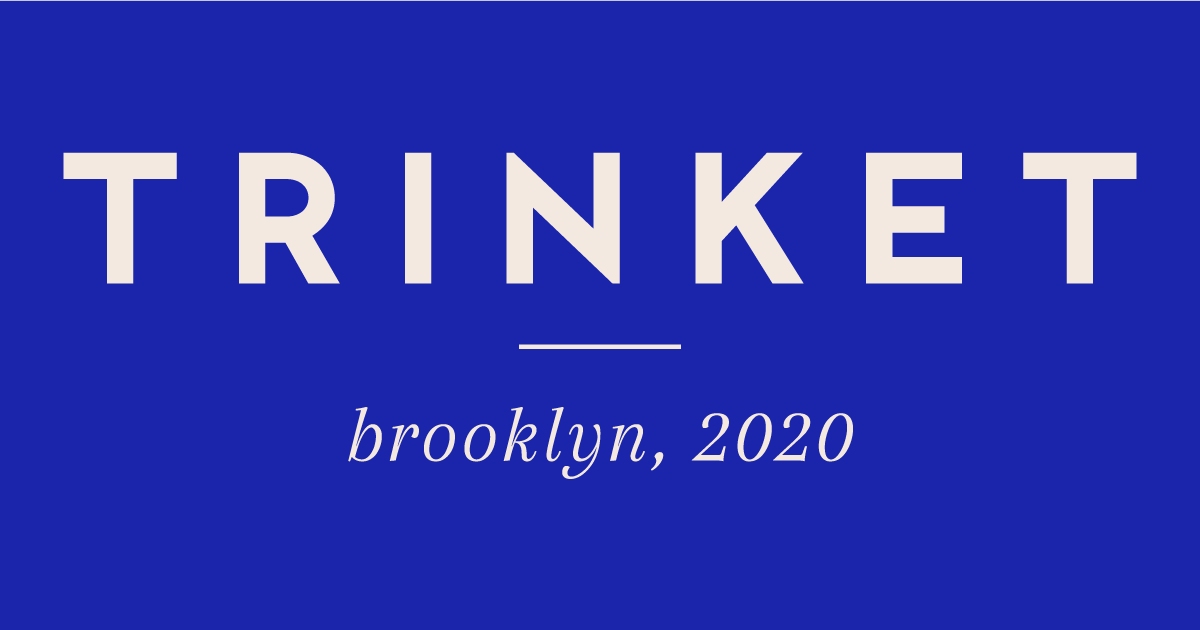 T R I N K E T – Trinket